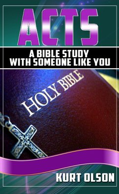 Acts (A Bible Study With Someone Like You) (eBook, ePUB) - Olson, Kurt