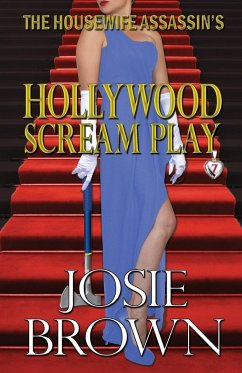 The Housewife Assassin's Hollywood Scream Play - Brown, Josie