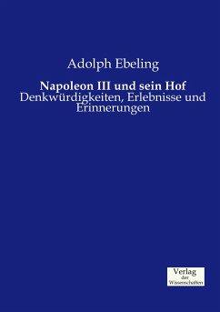 Napoleon III und sein Hof - Ebeling, Adolph