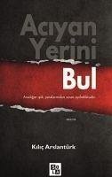 Aciyan Yerini Bul - Arslantürk, Kilic