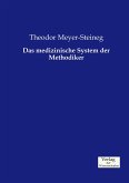 Das medizinische System der Methodiker Das medizinische System der Methodiker
