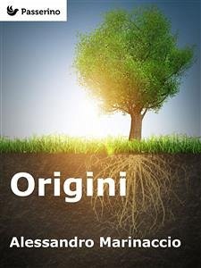 Origini (eBook, ePUB) - Marinaccio, Alessandro