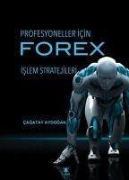 Profesyoneller Icin Forex - Aydogan, Cagatay