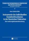 Instrumente des individuellen Grundrechtsschutzes in der Russischen Föderation