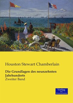 Die Grundlagen des neunzehnten Jahrhunderts - Chamberlain, Houston St.