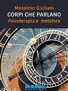 Corpi che parlano. Psicoterapia e metafora (eBook, ePUB) - Giuliani, Massimo