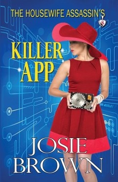 The Housewife Assassin's Killer App - Brown, Josie