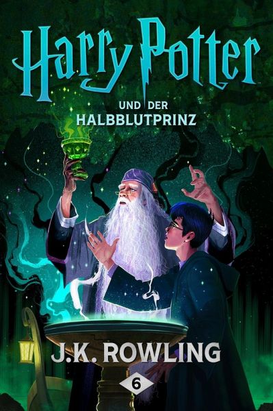 Harry Potter und der Halbblutprinz / Harry Potter Bd.6 (eBook, ePUB) von  Joanne K. Rowling - Portofrei bei bücher.de