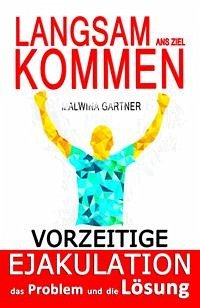 Langsam ans ziel kommen (eBook, ePUB) - Gartner, Malwina