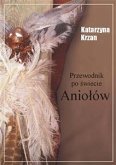 Przewodnik po świecie aniołów (eBook, PDF)