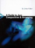 A Guide to Jazz Composition & Arranging A Guide to Jazz Composition & Arranging