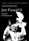 Jan Paweł II i krach komunizmu (eBook, ePUB)