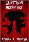 Quattuor Insanitas (eBook, ePUB)