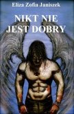 Nikt nie jest dobry (eBook, ePUB)