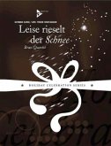Leise rieselt der Schnee Leise rieselt der Schnee