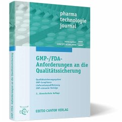 GMP-/FDA-Anforderungen an die Qualitätssicherung - Amborn, J.; Bakhschai, B.; Engelhard, R.; Hösch, C.; Jünemann, T.; Klar, F.