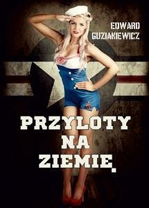 Cover Przyloty na Ziemię (eBook, ePUB)