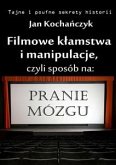 Filmowe kłamstwa i manipulacje (eBook, ePUB)