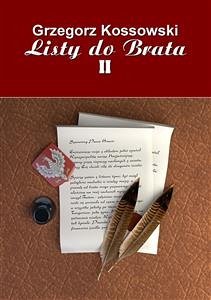 Listy do brata II (eBook, ePUB) - Kossowski, Grzegorz