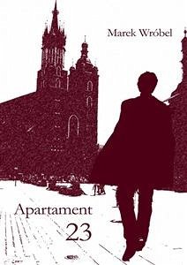 Apartament 23 (eBook, ePUB) - Wróbel, Marek