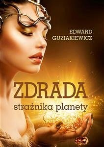 Cover Zdrada strażnika planety (eBook, ePUB)