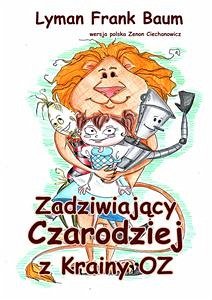 Zadziwiający Czarodziej z Krainy Oz (eBook, ePUB) - Frank Baum, Lyman