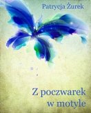 Z poczwarek w motyle (eBook, PDF)