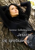 Jeszcze się spotkamy (eBook, ePUB)