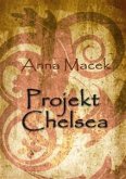 Projekt Chelsea (eBook, ePUB)