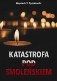 Katastrofa pod Smoleńskiem (eBook, ePUB)