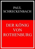 Der König von Rothenburg (eBook, ePUB)