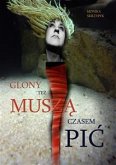 Glony też muszą czasem pić (eBook, ePUB)