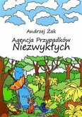 Agencja Przypadków Niezwykłych (eBook, ePUB)