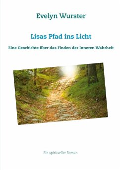 Lisas Pfad ins Licht (eBook, ePUB) - Wurster, Evelyn