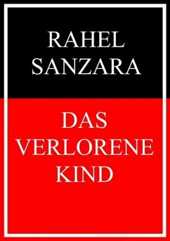 Das verlorene Kind (eBook, ePUB) - Sanzara, Rahel