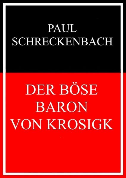 Der böse Baron von Krosigk (eBook, ePUB) Der böse Baron von Krosigk (eBook, ePUB)