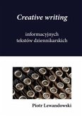Creative writing informacyjnych tekstów dziennikarskich (eBook, ePUB)