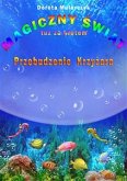 Magiczny świat tuż za płotem 3. Przebudzenie Krzyżara (eBook, ePUB)