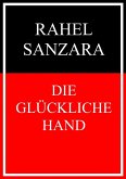 Die glückliche Hand (eBook, ePUB) Die glückliche Hand (eBook, ePUB)