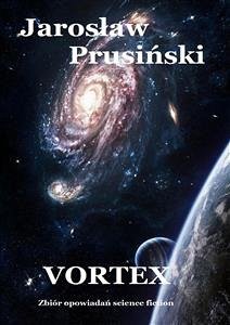 Vortex (eBook, ePUB) - Prusiński, Jarosław