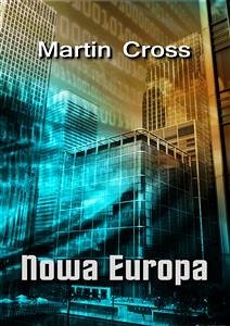 Nowa Europa (eBook, ePUB) - Cross, Martin