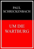 Um die Wartburg (eBook, ePUB)