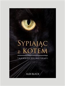 Sypiając z kotem (eBook, ePUB) - Black, Alex