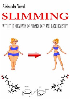 Slimming with the elements of physiology and biochemistry (eBook, PDF) - Nowak, Aleksander