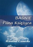 Baśnie Pana Księżyca (eBook, ePUB)