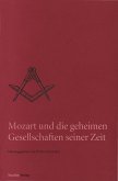 Mozart und die geheimen Gesellschaften seiner Zeit (eBook, ePUB)