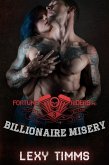 Billionaire Misery (Fortune Riders MC Series, #3) (eBook, ePUB)