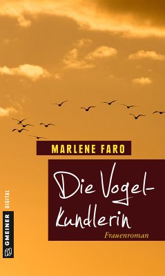Die Vogelkundlerin (eBook, ePUB) - Faro, Marlene