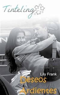 Deseos Ardientes (eBook, ePUB) - Frank, Lily