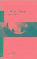 Ballade Nocturne: Volume 13 - Xingjian, Gao